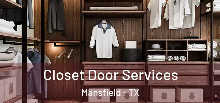 Closet Door Services Mansfield - TX