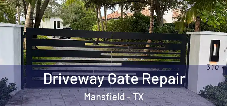 Driveway Gate Repair Mansfield - TX