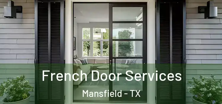 French Door Services Mansfield - TX
