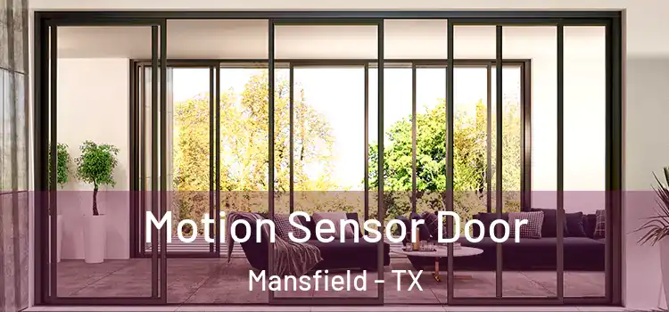 Motion Sensor Door Mansfield - TX
