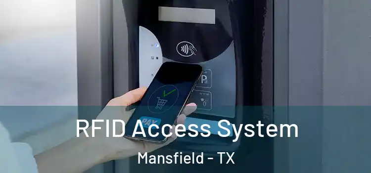 RFID Access System Mansfield - TX